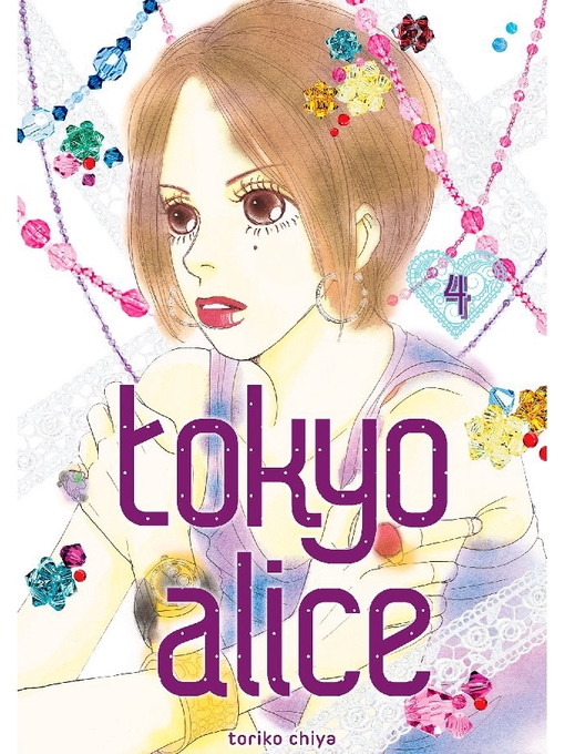 Title details for Tokyo Alice, Volume 4 by Toriko Chiya - Available